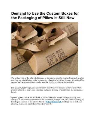 Demand to Use the Custom Boxes for the Packaging of Pillow is Still Now