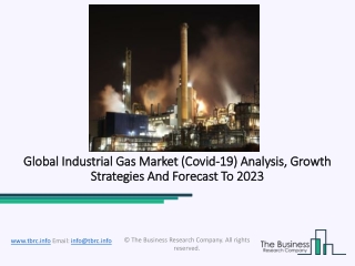 Industrial Gas Market Upcoming Growth Trends And Industry Forecast, 2020-23