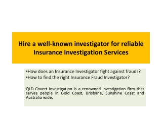 Hire a well-known Investigator for reliable Insurance Investigation Services