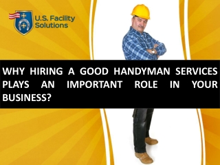 Why Hiring a Good Handyman Services Plays an Important role in your business?