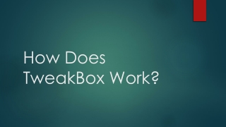 How does Tweakbox work?