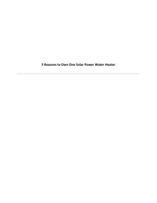 5 Reasons to Own One Solar Power Water Heater