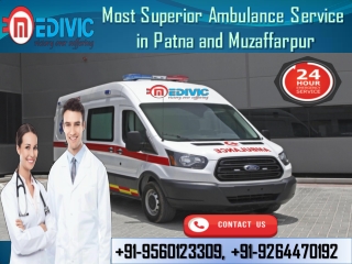 Take Pre-Eminent Medical Care Ambulance Service in Patna and Muzaffarpur