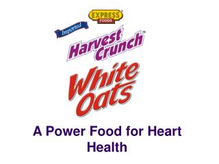A Power Food for Heart Health