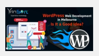 WordPress Web Development in Melbourne – Is It a Good Idea?