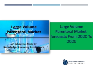 Large Volume Parenteral Market to grow at a CAGR of   7.08% (2019-2025)