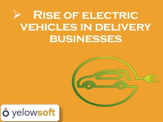 Rise of electric vehicles in delivery businesses