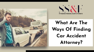 What Are The Ways Of Finding a Car Accident Attorney?