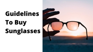 Guidelines to buy sunglasses