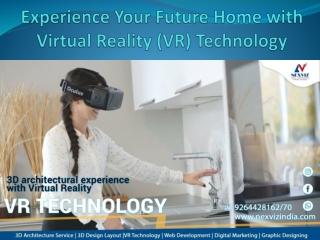 Experience Your Future Home with Virtual Reality (VR) Technology