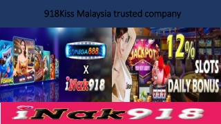918kiss malaysia trusted company