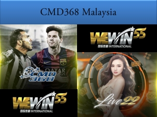 CMD368 Malaysia is the best way to win and get started.