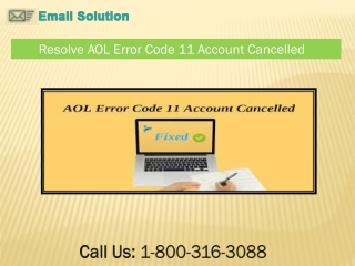 Call - 1-800-316-3088 How To Fix AOL Error Code 11 Account Cancelled