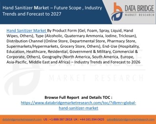 Hand Sanitizer Market – Future Scope , Industry Trends and Forecast to 2027