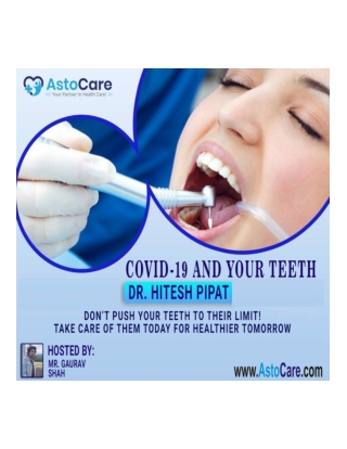 COVID-19 and Your Teeth Webinar