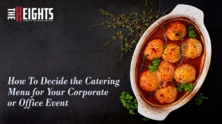 How To Decide the Catering Menu for Your Corporate or Office Event