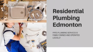 Professional Residential Plumbing Edmonton at Low Prices
