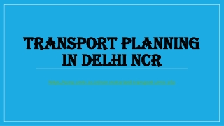 Transport planning in Delhi NCR