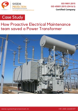 Case Study - How Proactive Electrical Maintenance team saved a Power Transformer