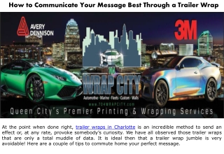 How to Communicate Your Message Best Through a Trailer Wrap