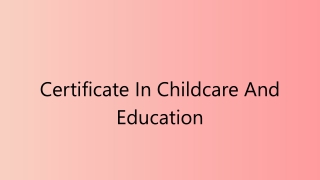 Certificate In Childcare And Education