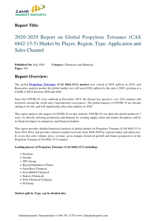 Propylene Tetramer (CAS 6842-15-5) Market by Player, Region, Type, Application and Sales Channel 2020