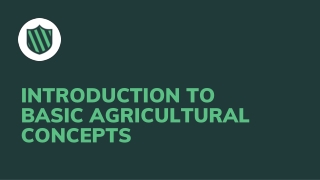 Introduction To Basic Agricultural Concepts