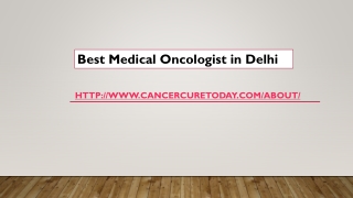 Best Medical Oncologist in Delhi