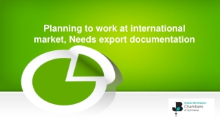 Planning to work at international market, Needs export documentation