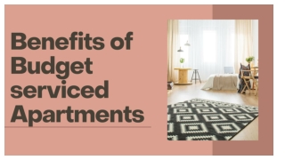 Benefits of Budget Serviced Apartments