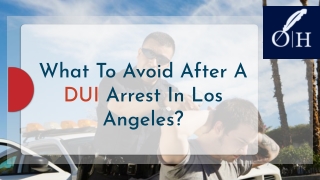 What To Avoid After A DUI Arrest In Los Angeles?