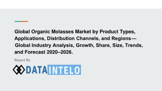 Organic Molasses Market growth opportunity and industry forecast to 2026