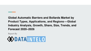 Automatic Barriers and Bollards Market growth opportunity and industry forecast to 2026