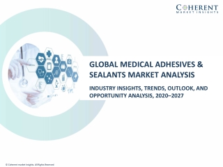 Global Medical Adhesives and Sealants Market Size, Share, Opportunity Analysis-2025.