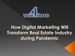 How Digital Marketing Will Transform Real Estate Industry during Pande