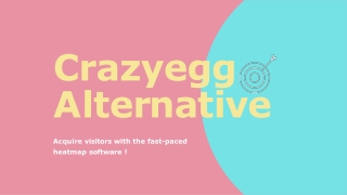 Get The Better Option of Crazy Egg alternative