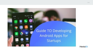 Guide To Developing Android Apps for Startups