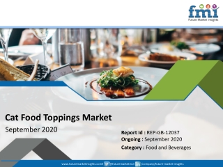 Global Cat Food Toppings Market Projected to Witness a Measurable Downturn; COVID-19 Outbreak Remains a Threat to Growth