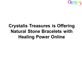 Crystalis Treasures is Offering Natural Stone Bracelets with Healing Power Online