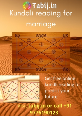 Online Kundali reading for marriage: Get Free Kundli prediction by date of birth call  91 9776190123  or visit tabij.in