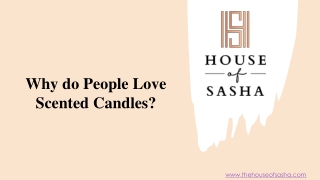 Why do People Love Scented Candles?