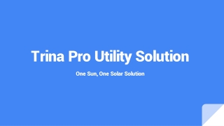 TrinaPro Utility Solution | Trina Solar