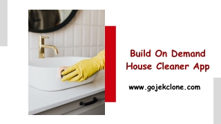 Build On Demand House Cleaner App