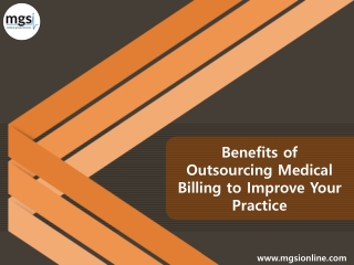 Benefits of  Outsourcing Medical  Billing to Improve Your Practice