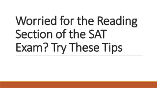 Worried for the Reading Section of the SAT Exam