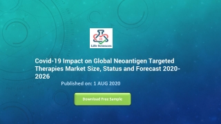 Covid-19 Impact on Global Neoantigen Targeted Therapies Market Size, Status and Forecast 2020-2026