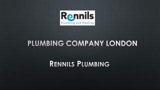 Plumbing Company London |Emergency Plumbing Services | Rennils