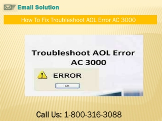 Call - 1-800-316-3088 How To  Fix Troubleshoot AOL Error AC 3000