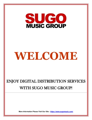 ENJOY DIGITAL DISTRIBUTION SERVICES WITH SUGO MUSIC GROUP!