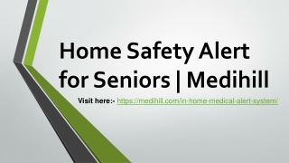Home Safety Alert for Seniors | Medihill